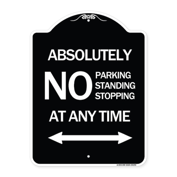 Signmission Absolutely No Parking Standing or Stopping at Anytime with Bidirectional Arrow, A-DES-BW-1824-24359 A-DES-BW-1824-24359 - main